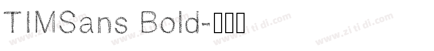 TIMSans Bold字体转换